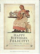 Happy Birthday Felicity: A Springtime Story Book Four American Girls