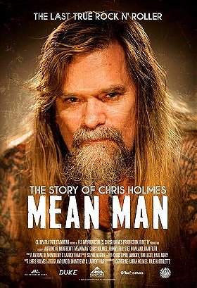 Mean Man: The Story of Chris Holmes