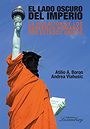 EL LADO OSCURO DEL IMPERIO — LA VIOLACIÓN DE LOS DERECHOS HUMANOS POR LOS ESTADOS UNIDOS