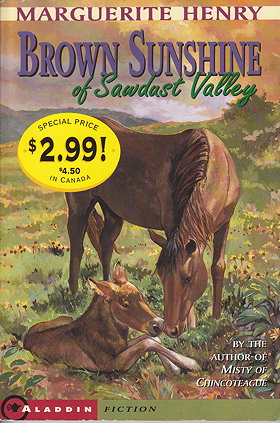 Brown Sunshine of Sawdust Valley (Marguerite Henry Summer Kidspicks 2001)