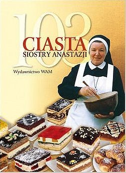 103 Ciasta Siostry Anastazji 