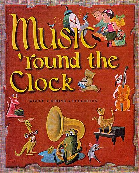 Music Round the Clock (Together We Sing Music Series)