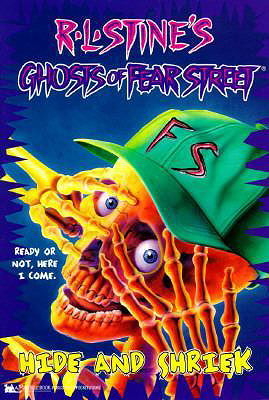 Hide and Shriek (Ghosts of Fear Street #1)