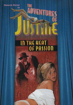 The Adventures Of Justine #1: In Heat Of Passion (Unrated)