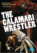 The Calamari Wrestler 