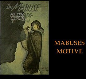 Mabuse's Motives