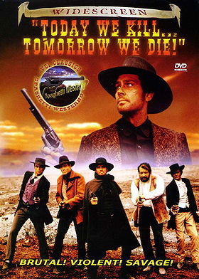 Today We Kill, Tomorrow We Die