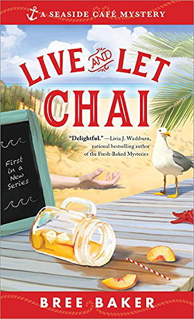 Live and Let Chai (Seaside Café Mysteries)
