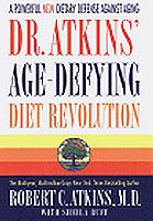 Dr. Atkins' Age-Defying Diet Revolution