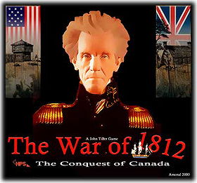 The Conquest of Canada : The War of 1812