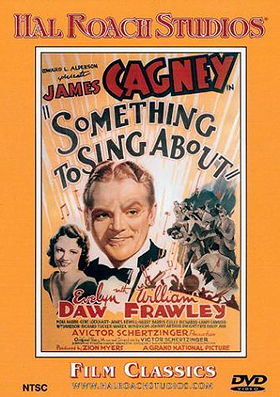 Something to Sing About (Hal Roach Studios)