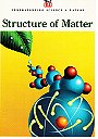 Structure of Matter (Understanding Science & Nature)