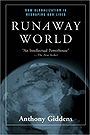 Runaway World: How Globalization is Reshaping Our Lives