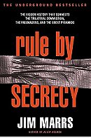 Rule by Secrecy: The Hidden History That Connects the Trilateral Commission, the Freemasons, and the