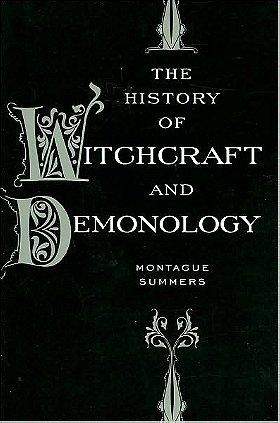 History of Witchcraft and Demonology, The [Hardcover]