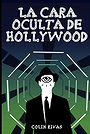 LA CARA OCULTA DE HOLLYWOOD