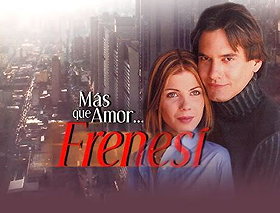 Más que amor, frenesí                                  (2001- )