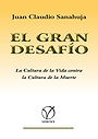 EL GRAN DESAFÍO — La Cultura de Vida contra la Cultura de la Muerte