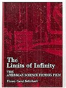 The Limits of Infinity: The American Science Fiction Film 1950-75