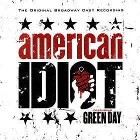 American Idiot: The Original Broadway Cast Recording Featuring Green Day