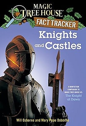 Magic Tree House Research Guide, No. 2: Knights and Castles