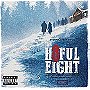 The Hateful Eight (Original Motion Picture Soundtrack) [Explicit]