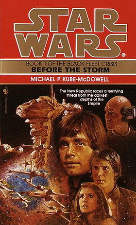 Before the Storm (Star Wars, Book 1 of the Black Fleet Crisis)