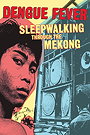 Sleepwalking Through the Mekong