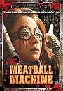 Meatball Machine                                  (2005)