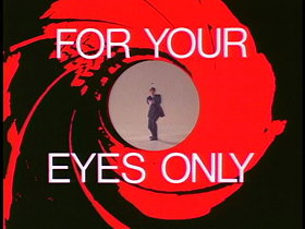 Inside 'For Your Eyes Only'