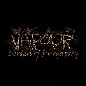 Vapour: Borders of Purgatory