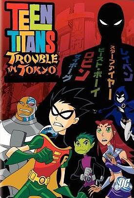 Teen Titans: Trouble in Tokyo