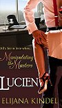 Lucien (Manipulating The Masters #1) 