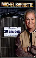 Michel Barette - 20 ans déja
