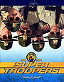 Super Troopers 