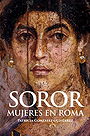 SOROR: MUJERES EN ROMA