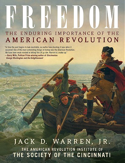 Freedom: The Enduring Importance of the American Revolution
