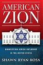 AMERICAN ZION — QUANTIFYING JEWISH INFLUENCE IN THE UNITED STATES
