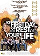 The First Day Of The Rest Of Your Life