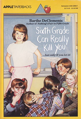 Sixth Grade Can Really Kill You (An Apple Paperback)