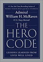 THE HERO CODE — LESSONS LEARNED FROM LIVES WELL LIVED