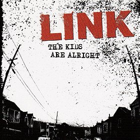 Link - The Kids Are Alright