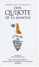 Don Quijote de la Mancha (Edicion del IV Centenario)