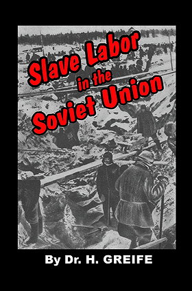 Slave Labor in the Soviet Union