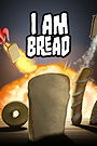 I am Bread