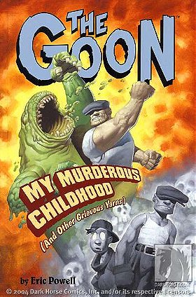 The Goon, Vol. 2: My Murderous Childhood (and Other Grievous Yarns)