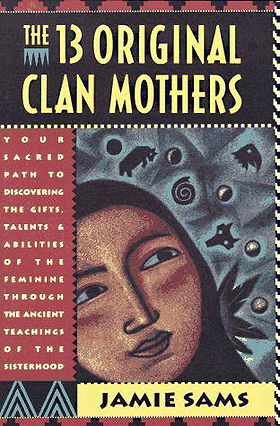 The 13 Original Clan Mothers