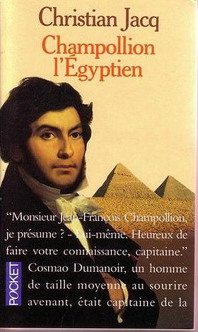 Champollion l'Egyptien: Roman historique (Roman historique/Le Rocher) (French Edition)