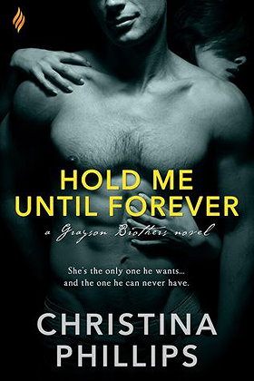 Hold Me Until Forever (Grayson Brothers #3) by 