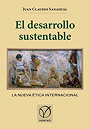 El desarrollo sustentable — LA NUEVA ÉTICA INTERNACIONAL